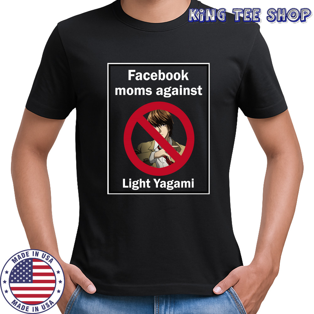 Facebook Moms Against Light Yagami shirt