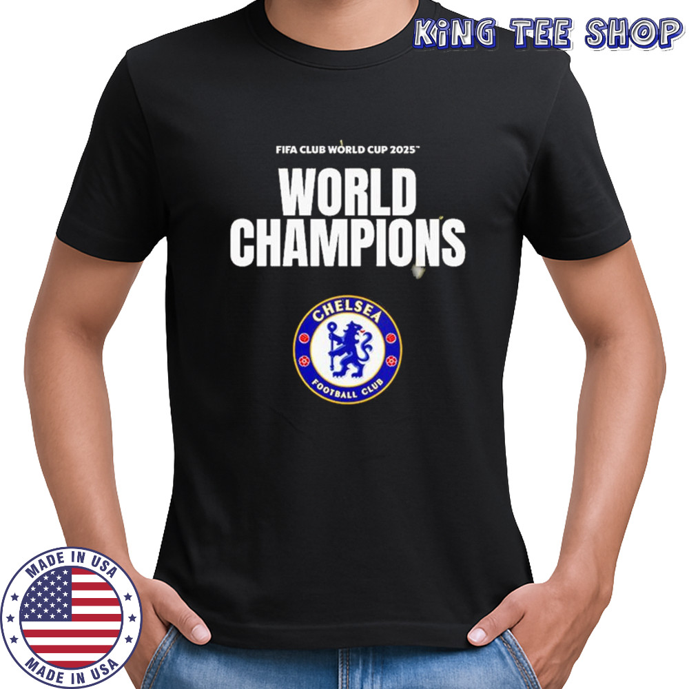FIFA Club World Cup 2025 World Champions Are Chelsea FC Shirt