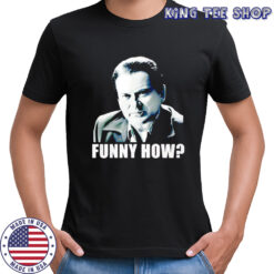 GoodFellas funny how shirt