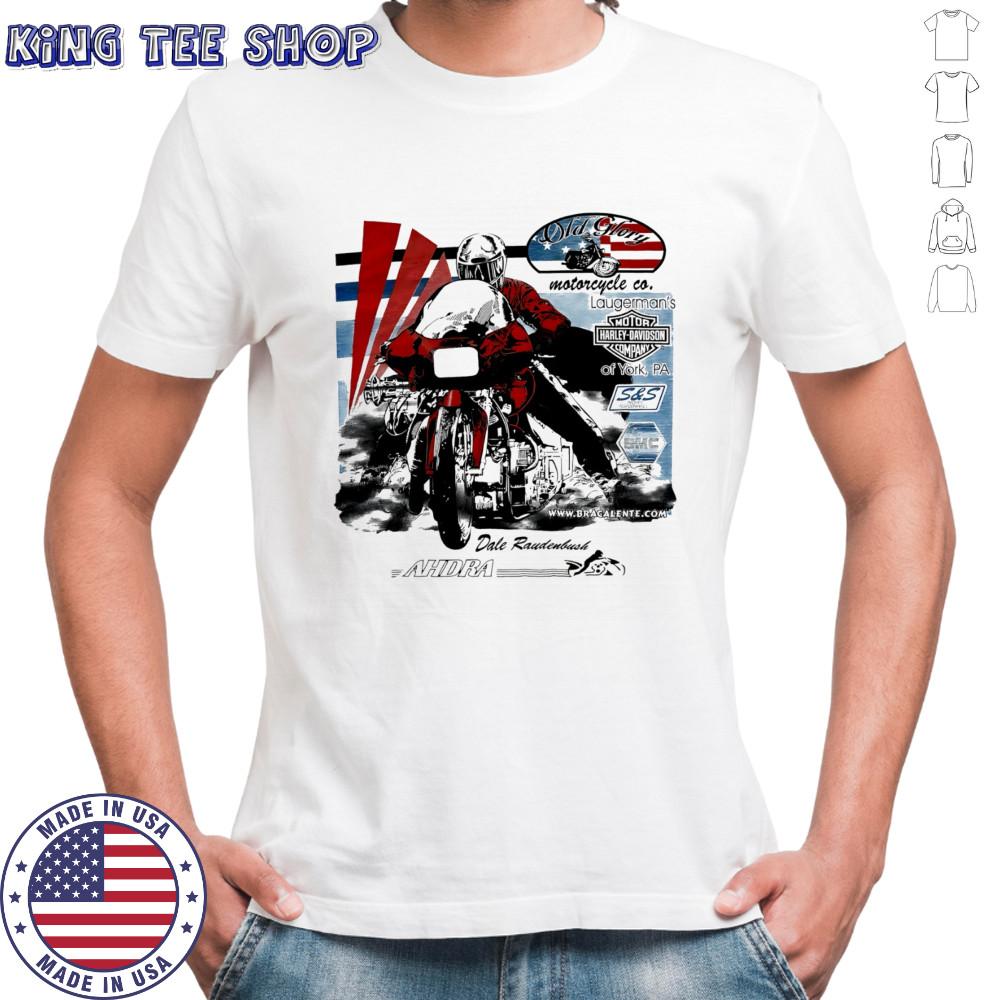 Harley Davidson Motorcycle Old Glory Dale Raudenbush shirt