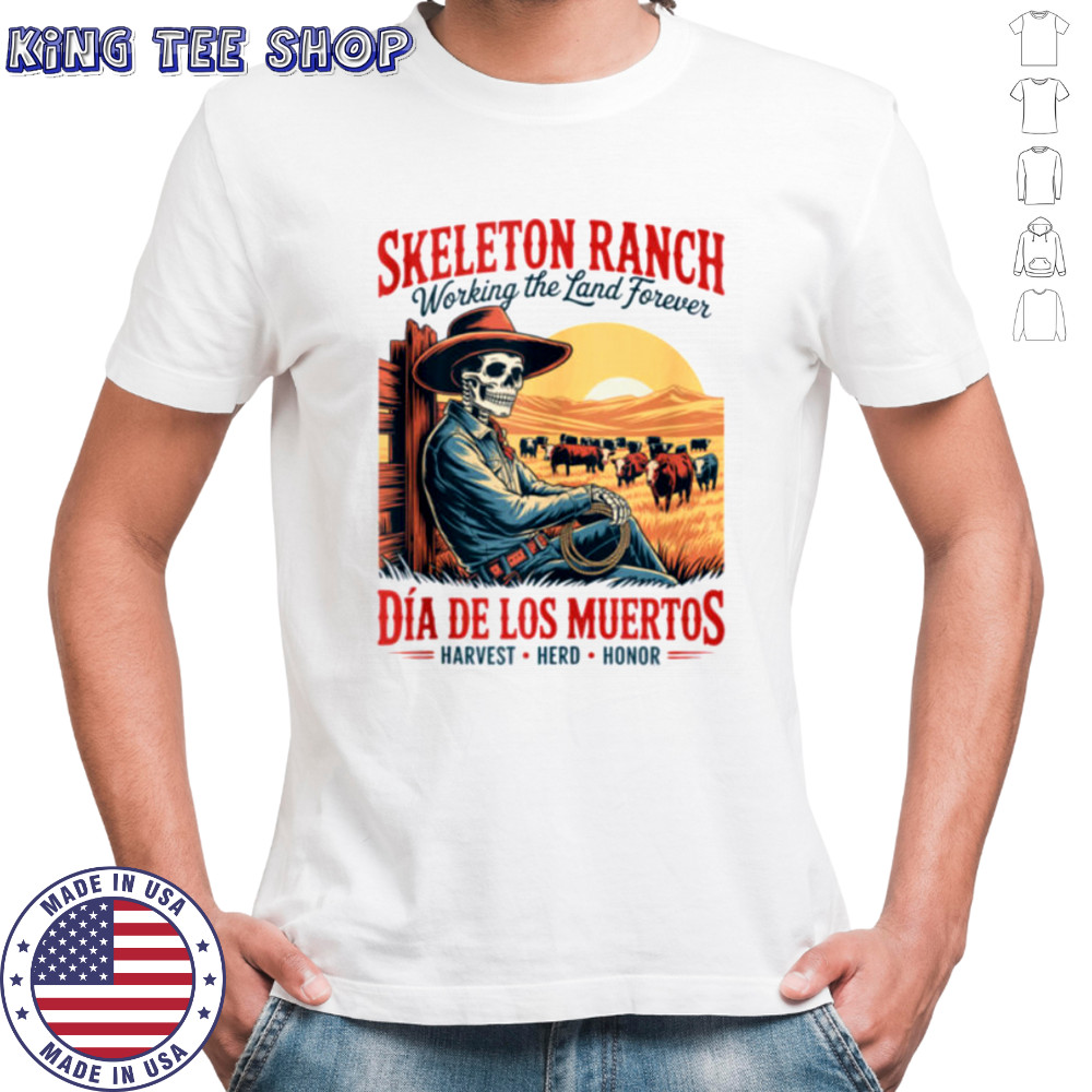 Harvest Herd Honor – DíA De Los Muertos Cowboy Farmer Shirt