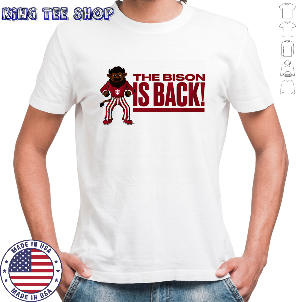 Hoosier The Bison is back shirt