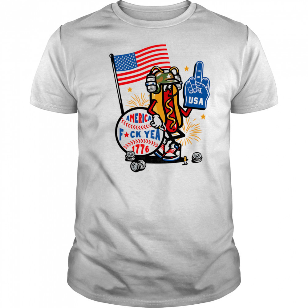 Hot dog America fuck yea 1776 shirt