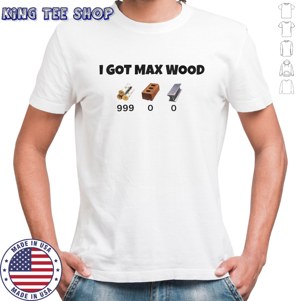 I got Max Wood shirt