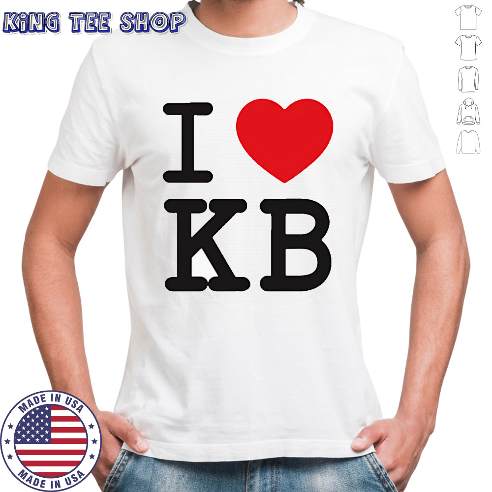 I love KB shirt