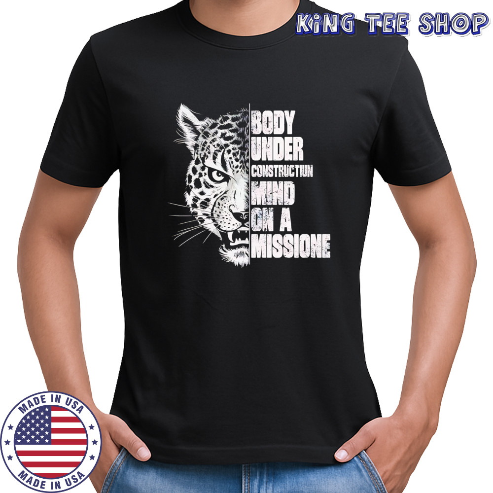 Jaguars body under construction mind on a mission shirt