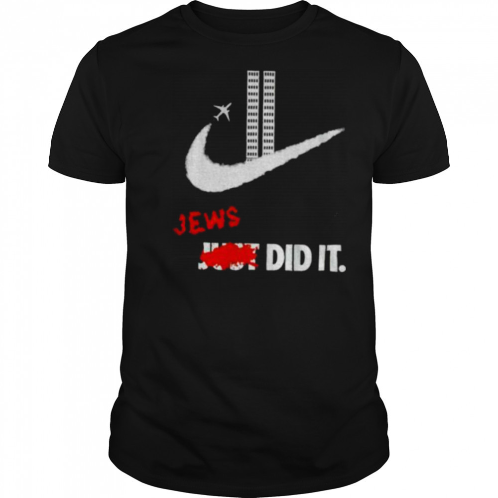Jews Did It Nike logo September 11 attacks shirt