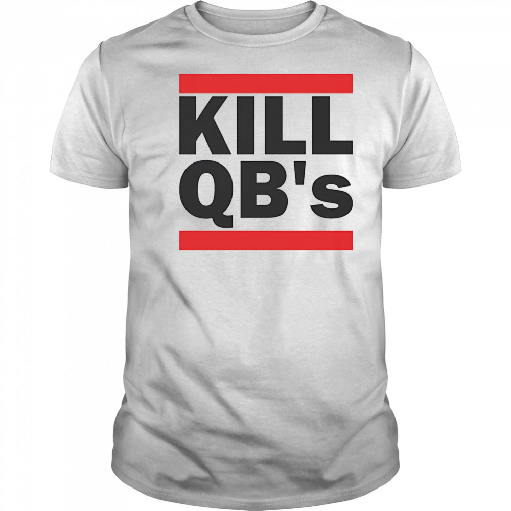 Kill QB’s shirt