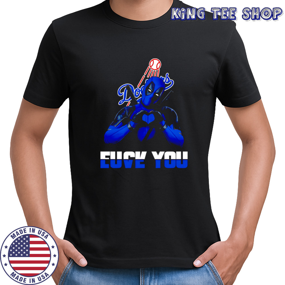 Los Angeles Dodgers Deadpool Love You Fuck You Baseball shirt