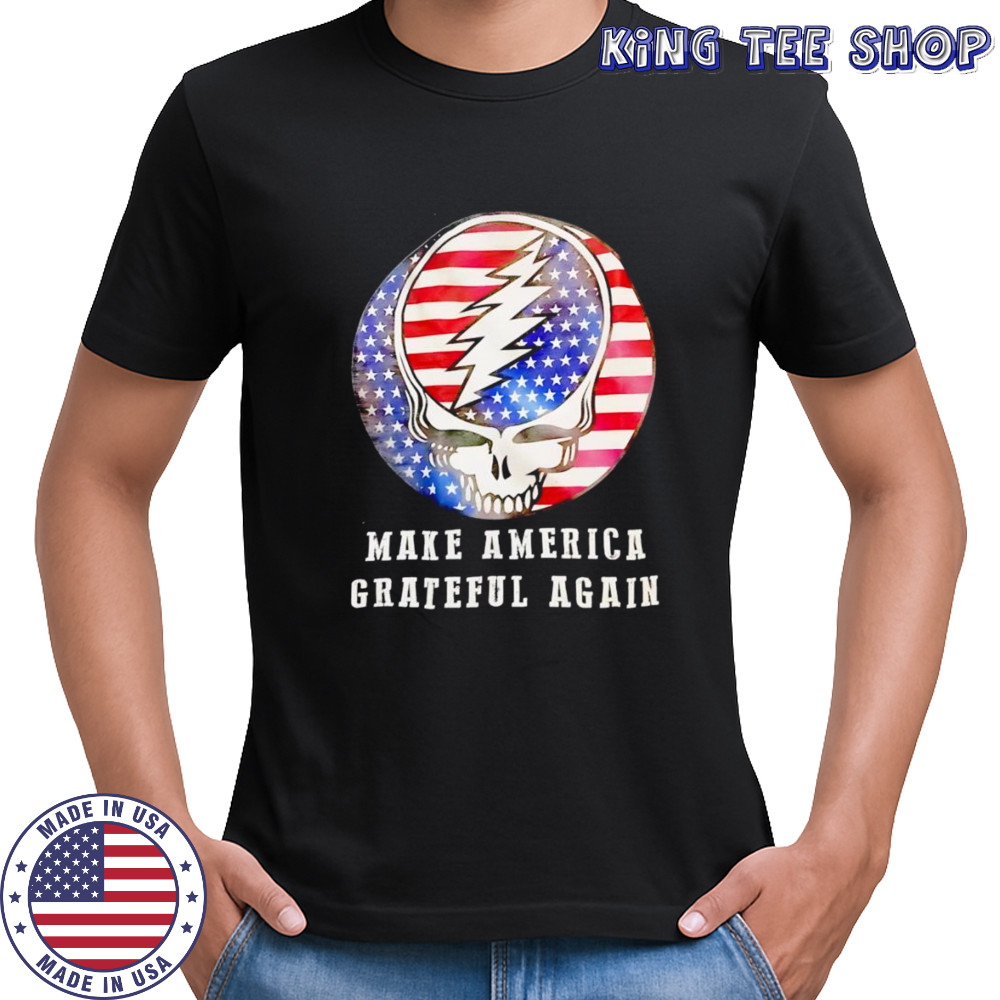 Make America Grateful again shirt
