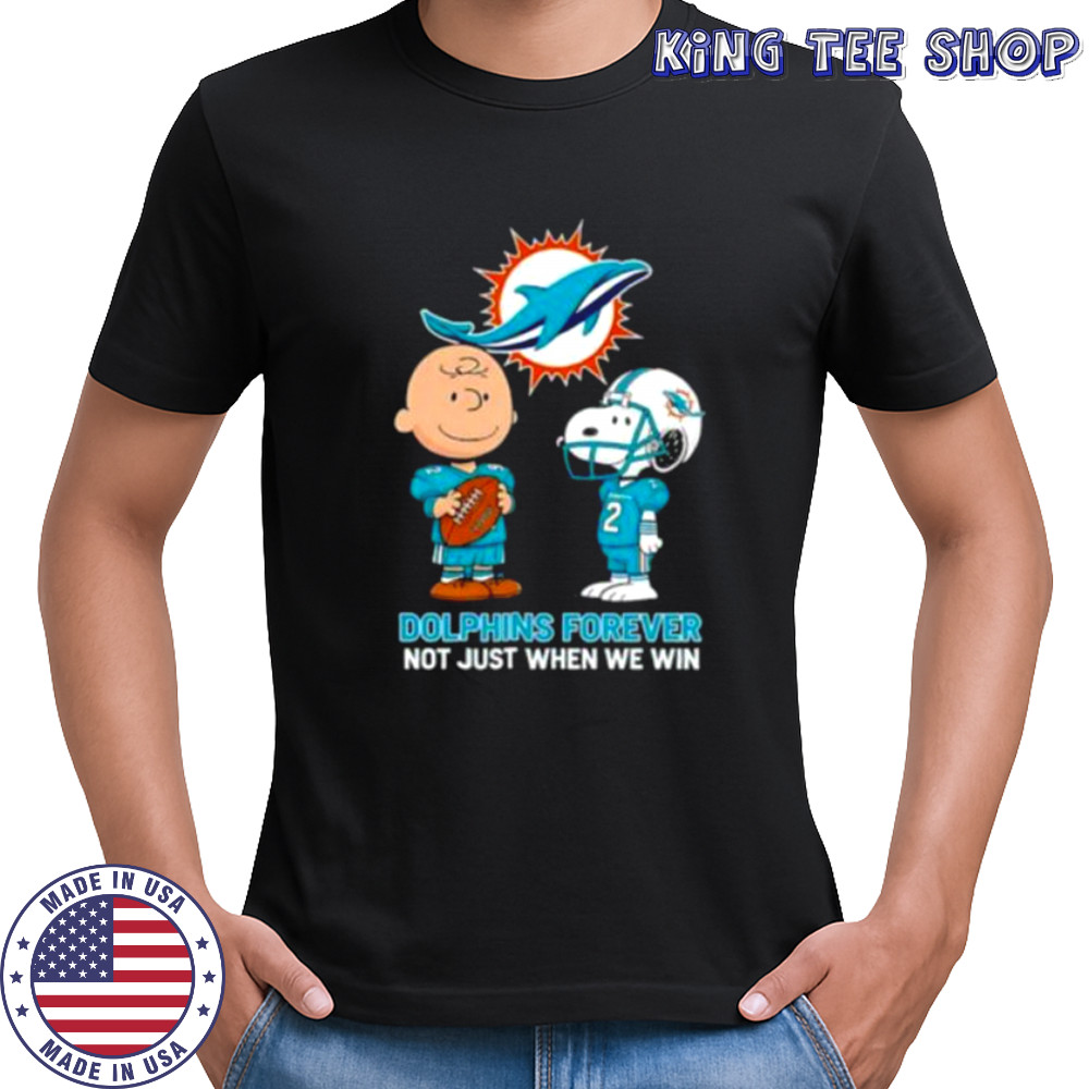 Miami Dolphins Charlie Brown Snoopy Dolphins Forever Not Just When We Win shirt