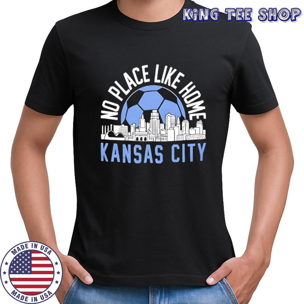 No Place Like Kansas City Soccer skyline shirt