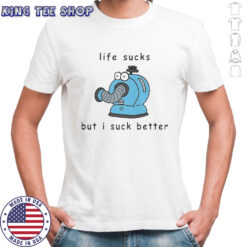Noo Noo Teletubbies Life Sucks But I Suck Better T-Shirt