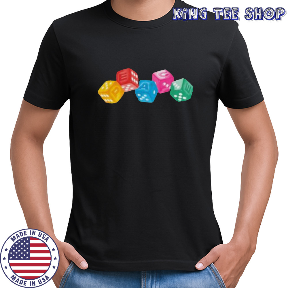 Peace dice shirt