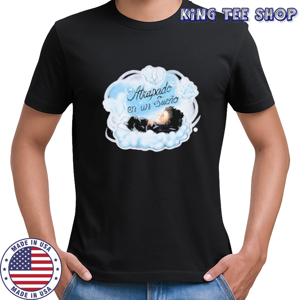 Sad Boyz Atrapado En Un Sueno T-Shirt