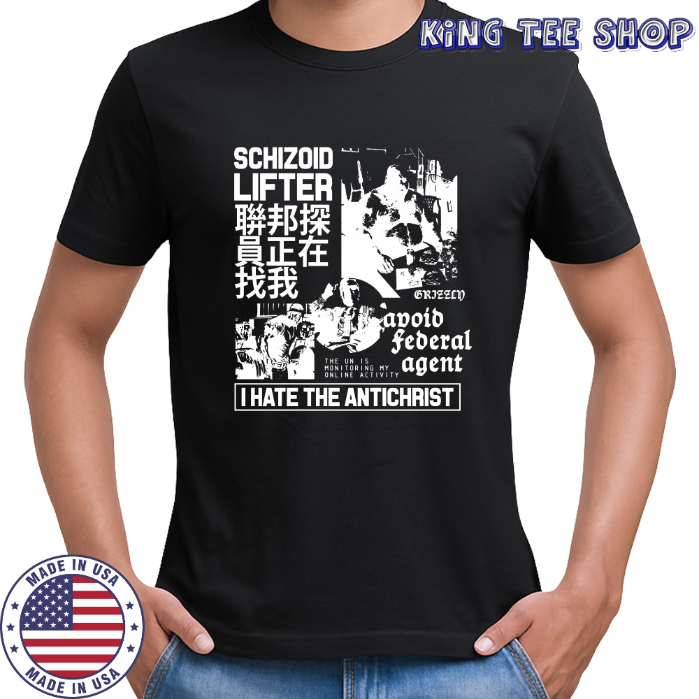 Schizoid lifter I hate the antichrist shirt
