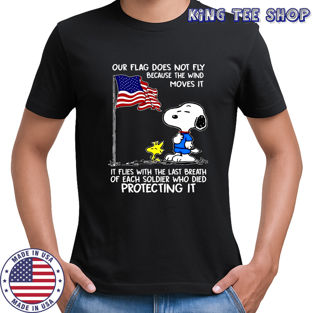 Snoopy and Woodstock our flag does not fly because the wind moves it shirt