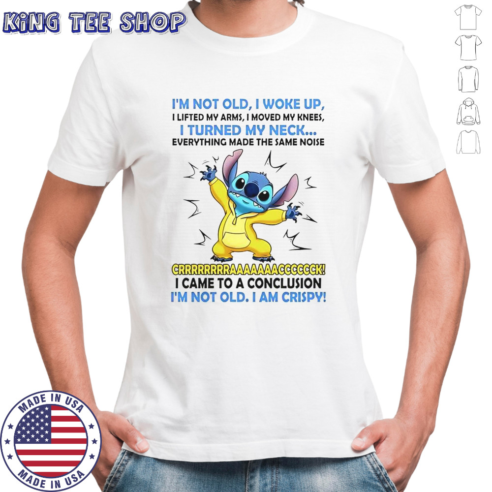 Stitch I’m Not Old I Woke Up I Lifted My Arms T-Shirt