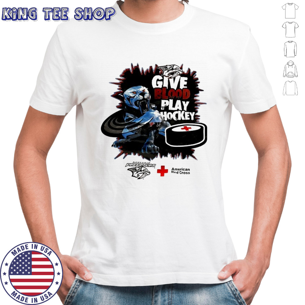 Tennessee Predators X American Red Cross give blood play hockey shirt