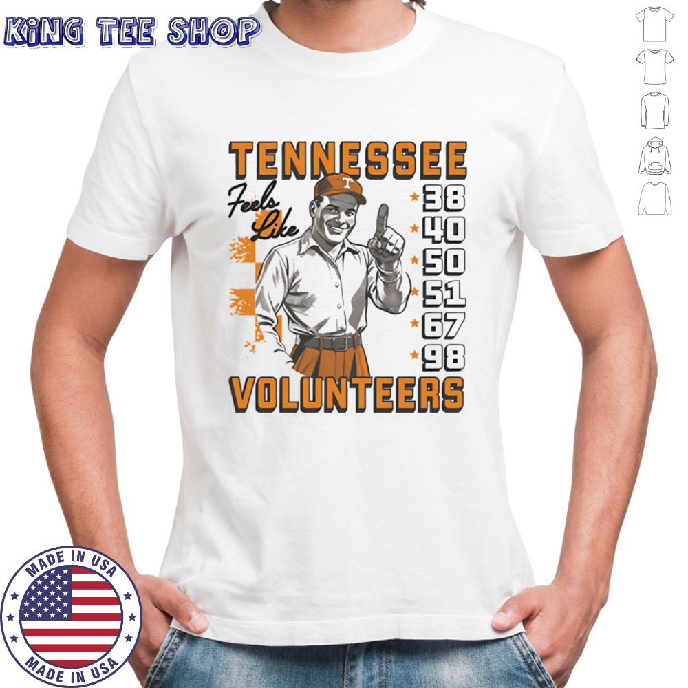 Tennessee Volunteers feel like 38 40 50 51 67 98 shirt