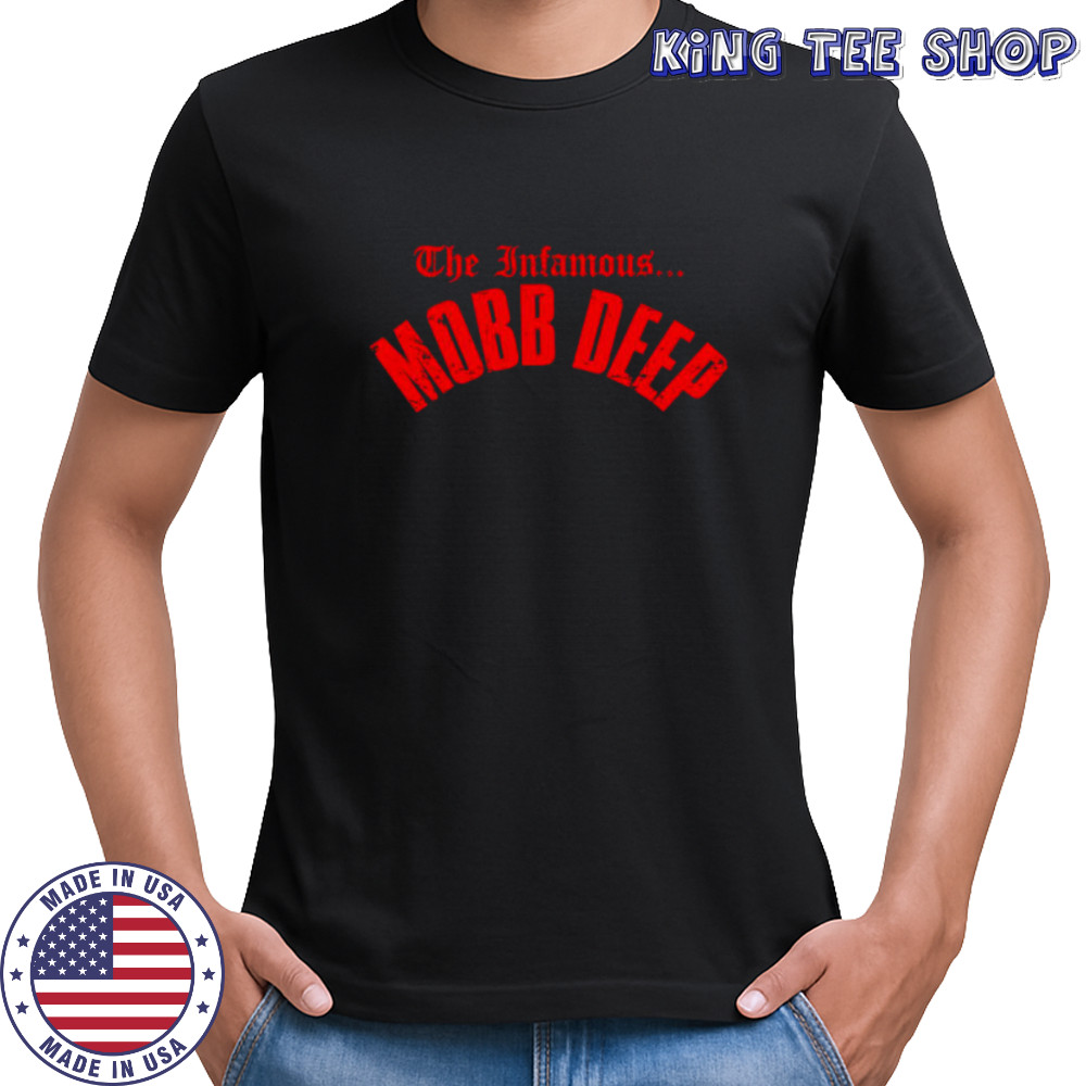 The Infamous Mobb Deep shirt