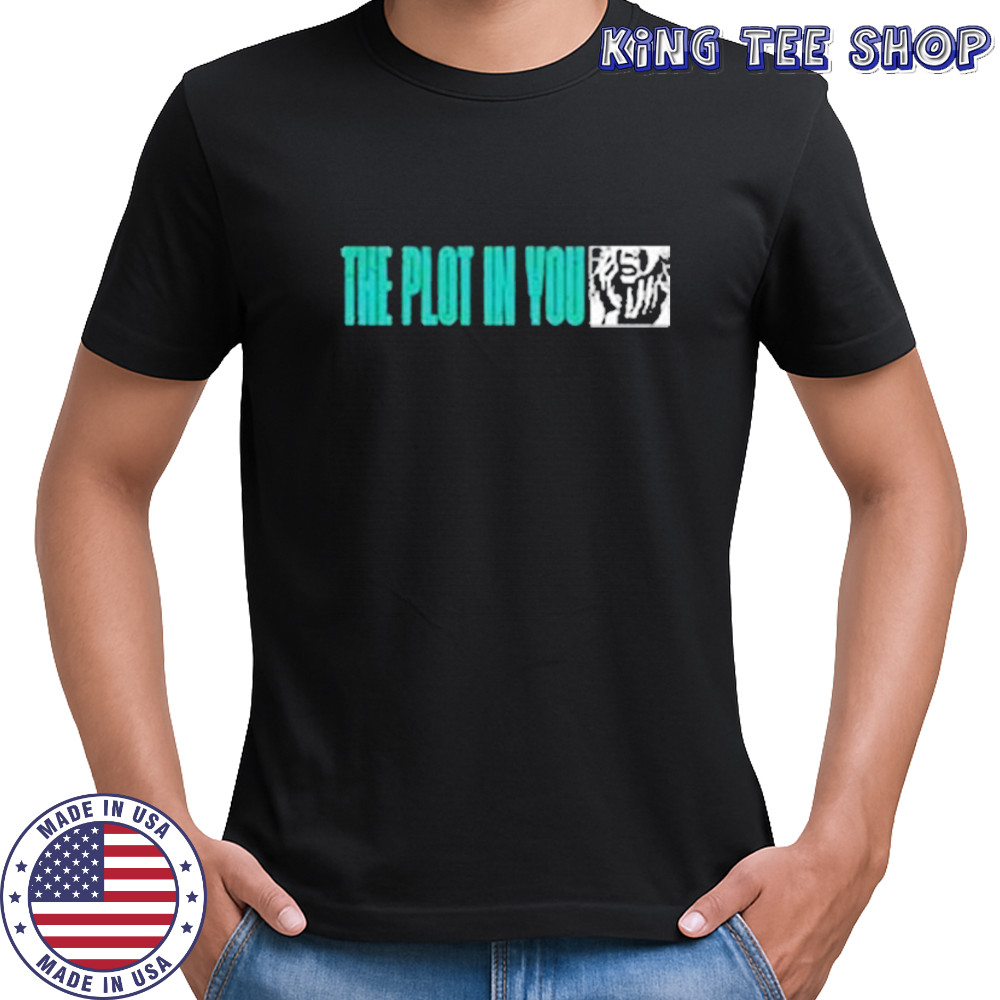 The Plot In You Spare Me Shirt