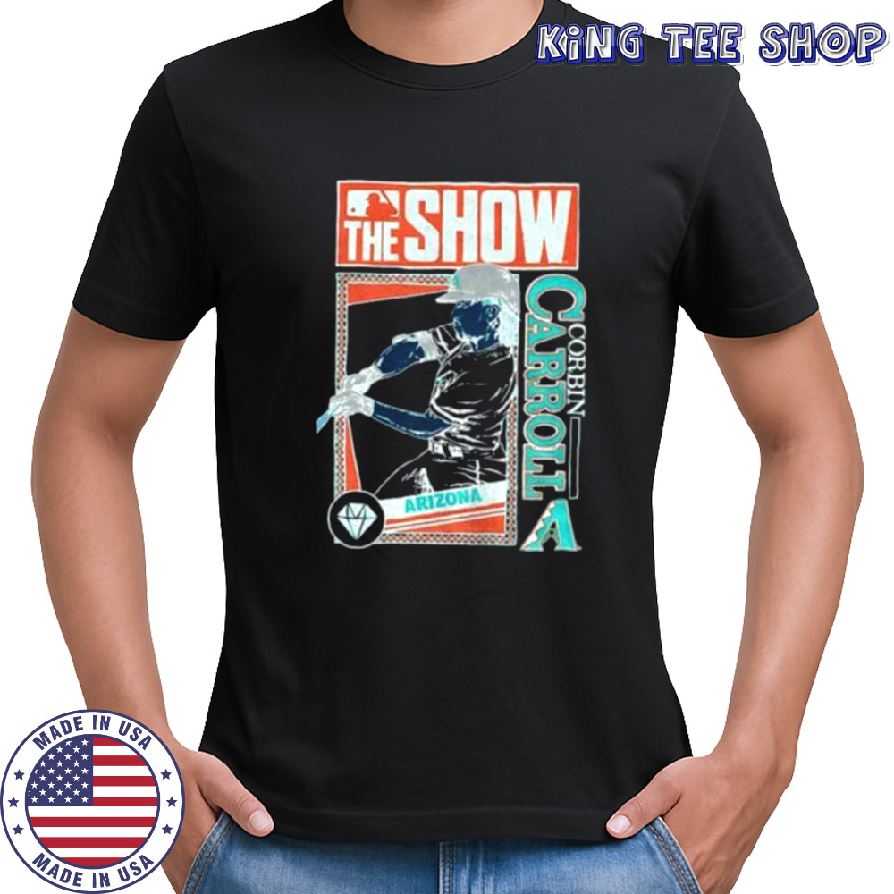 The Show Corbin Carroll Arizona Diamondbacks MLB Baseball cartoon shirt
