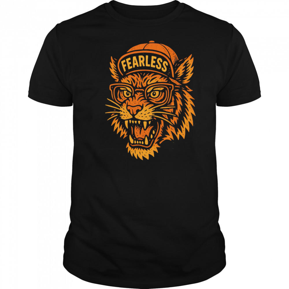 Tiger Big Head Hat Fearless shirt