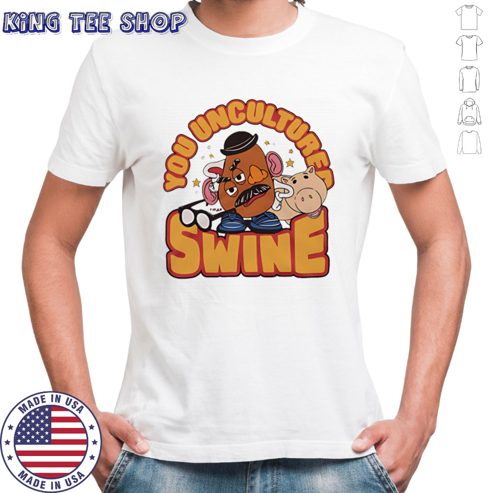 Toy Story Mr. Potato Head You Uncultured Swine shirt