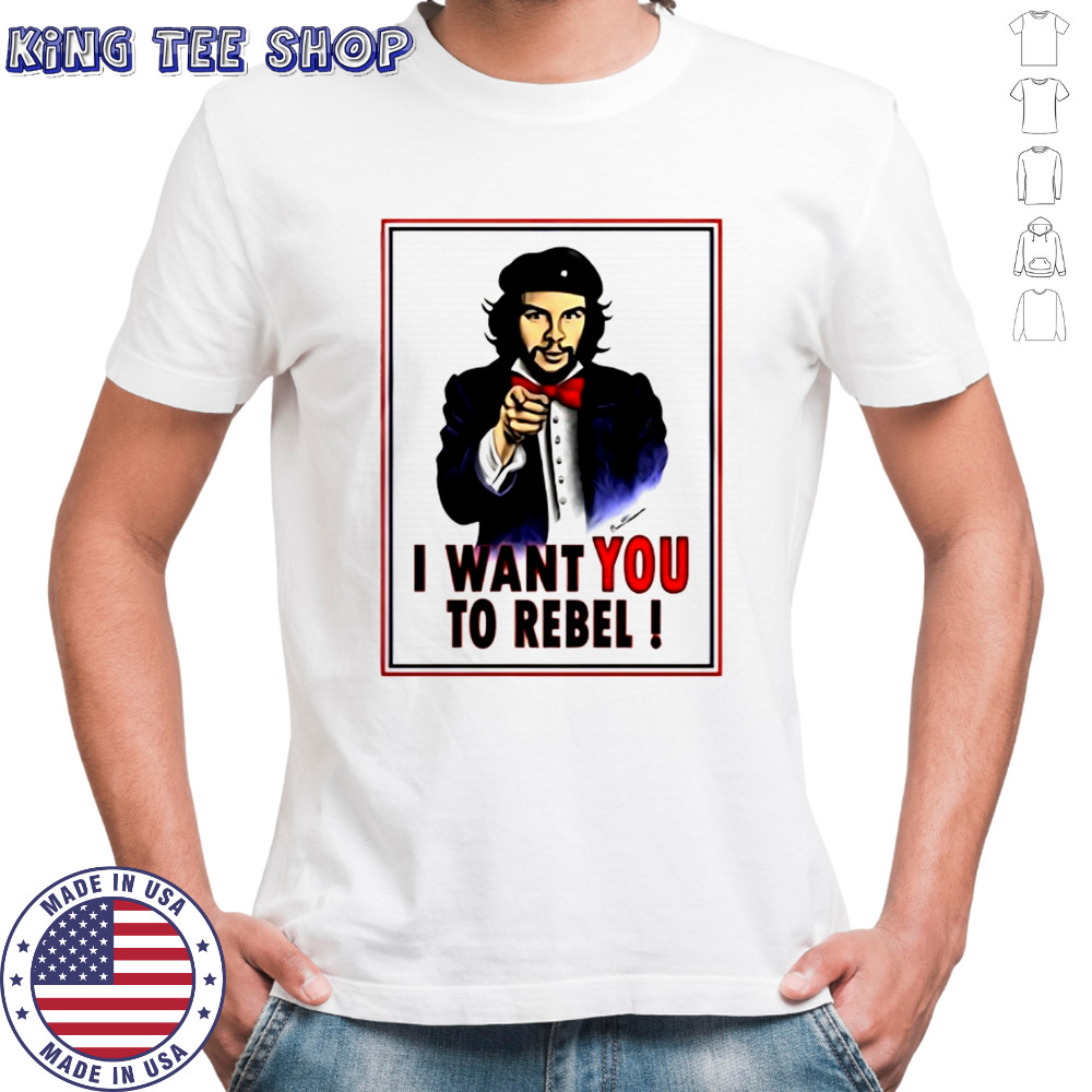 Uncle Che Guevara I want you to Rebel shirt