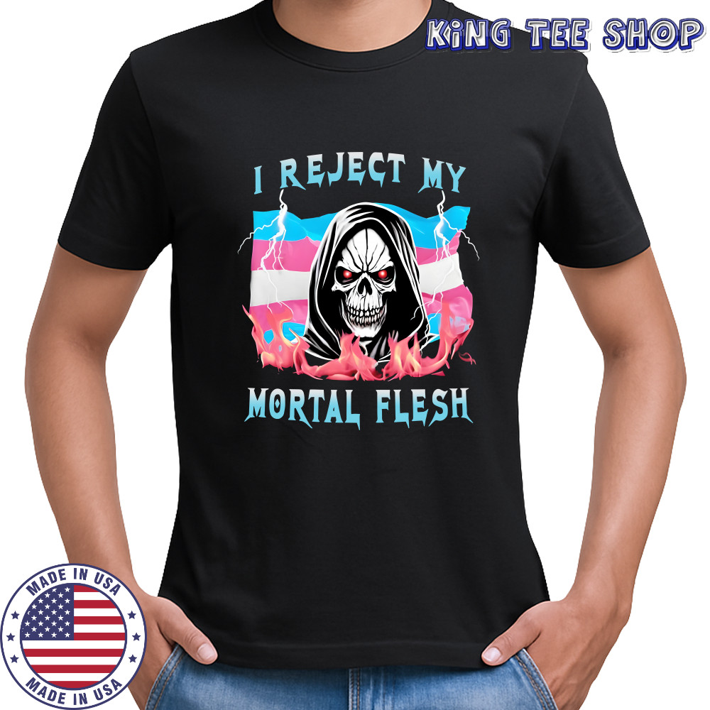 Vasaricore merch I reject my mortal flesh Shirt