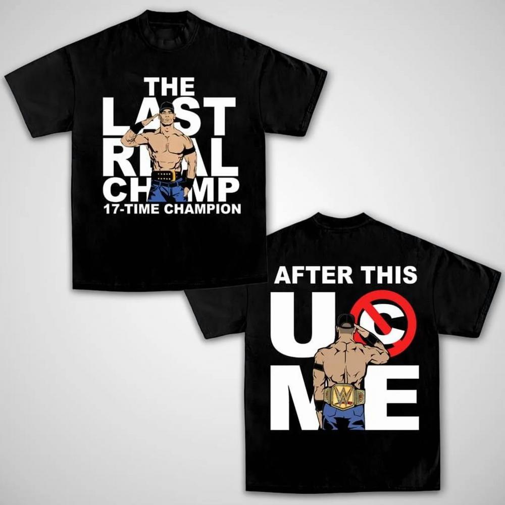 John Cena The Last Real Champ 17-Time Champion T-Shirt