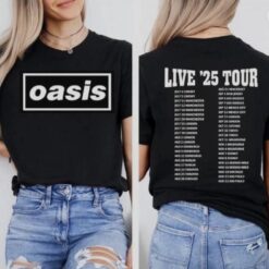 Oasis Live 2025 Tour List Tshirt Concert Live 25 Tour