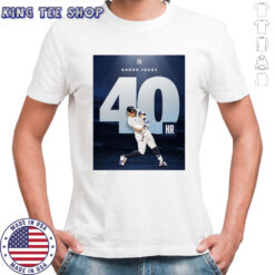 Aaron Judge New York Yankees Reach 40 HR MLB 2025 Unisex T Shirt