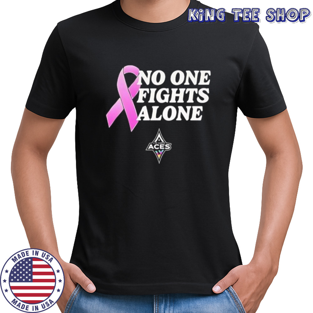 Aces No One Fight Alone shirt
