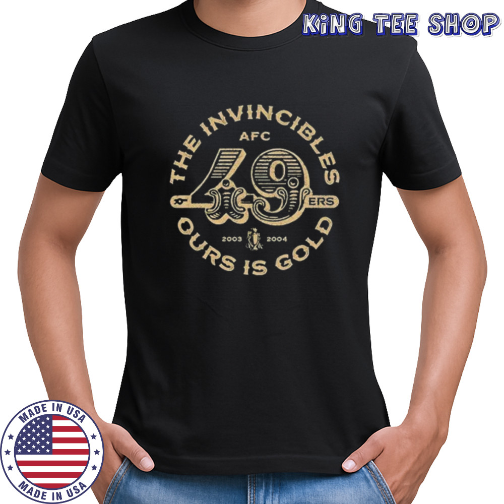 AFC 49ers the invincibles ours is gold shirt