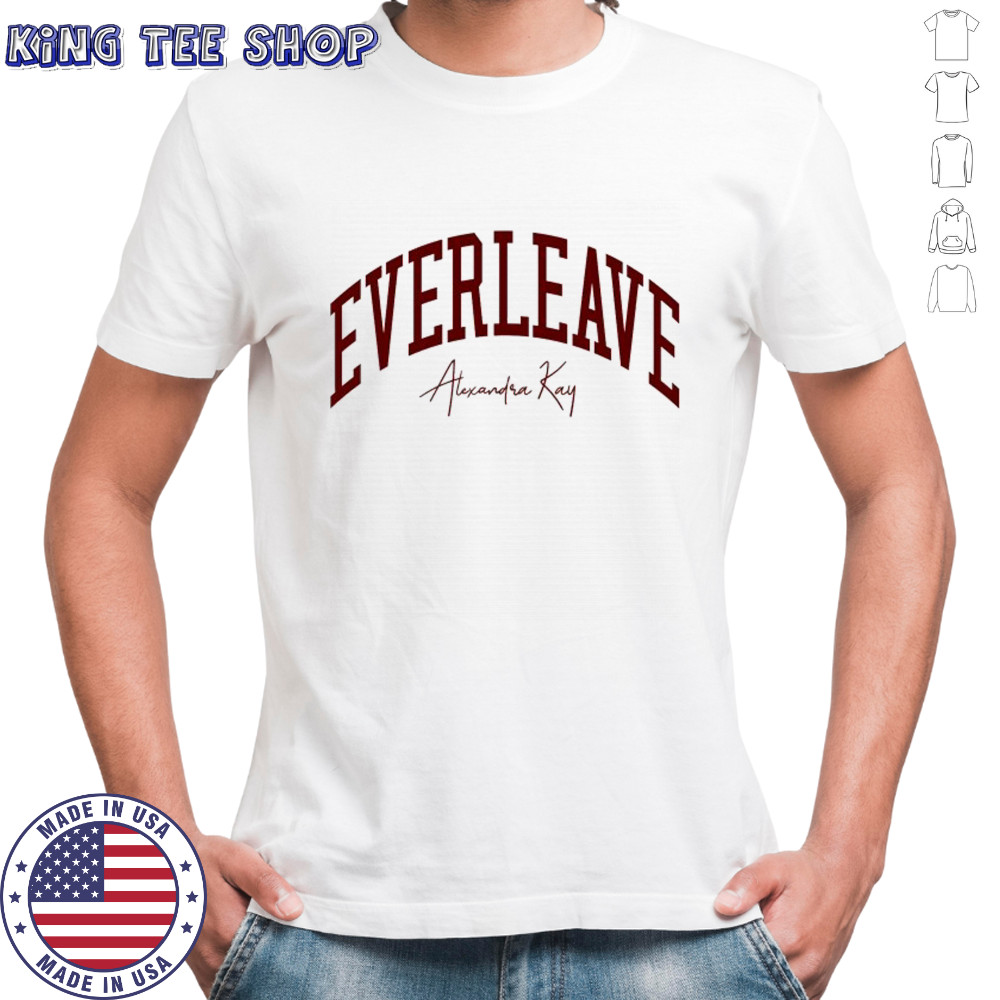 Alexandra Kay Everleave T-Shirt