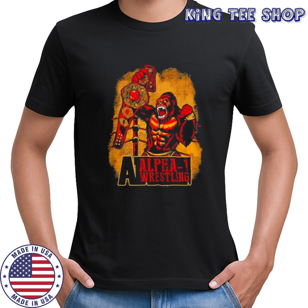 Alpha Wrestling A1 Champ Gorilla shirt