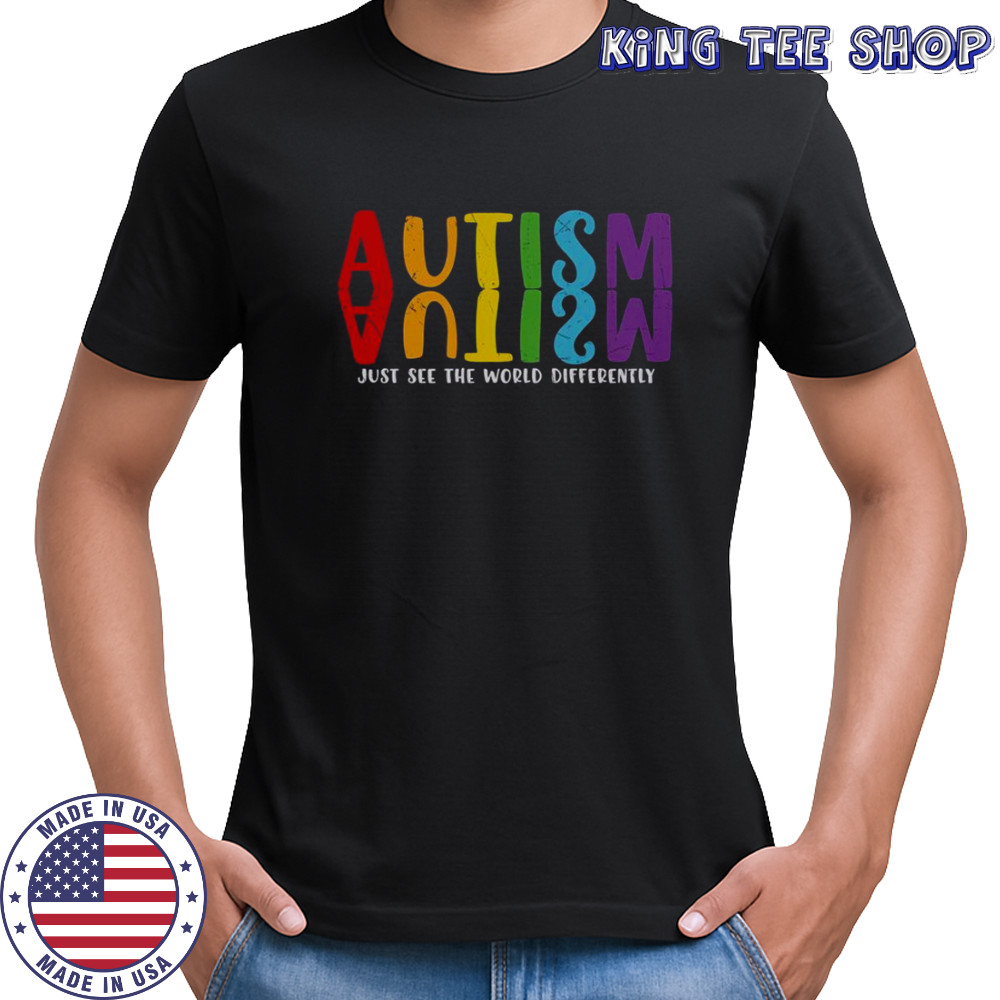 Autism Just See The World Differently Rainbow Reflection T-Shirt
