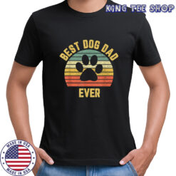 Best Dog Dad Ever T-shirt