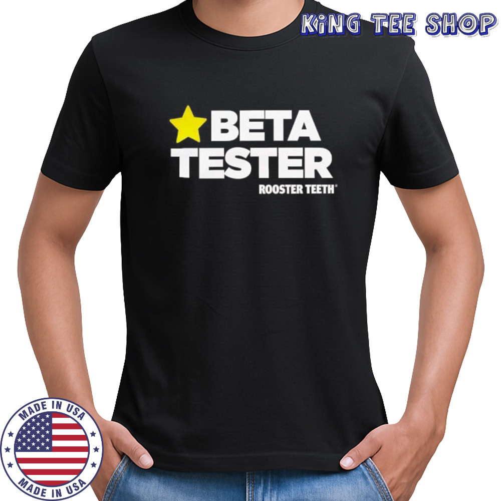 Beta Tester Rooster Teeth shirt