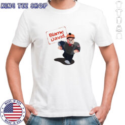 Blame David shirt