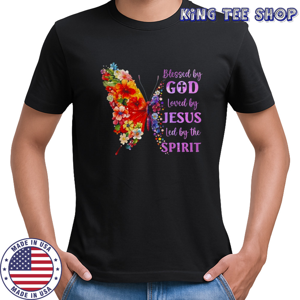 Blessed By God Loved By Jesus Butterfly Christian Women Girl shirt