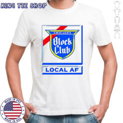 Block Club Local AF logo shirt