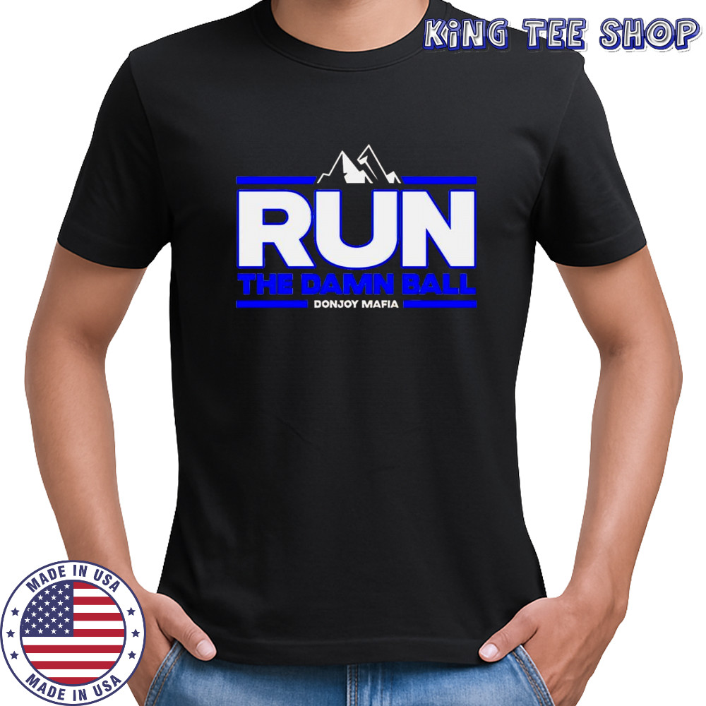 Bobcat Collective Run The Damn Ball shirt