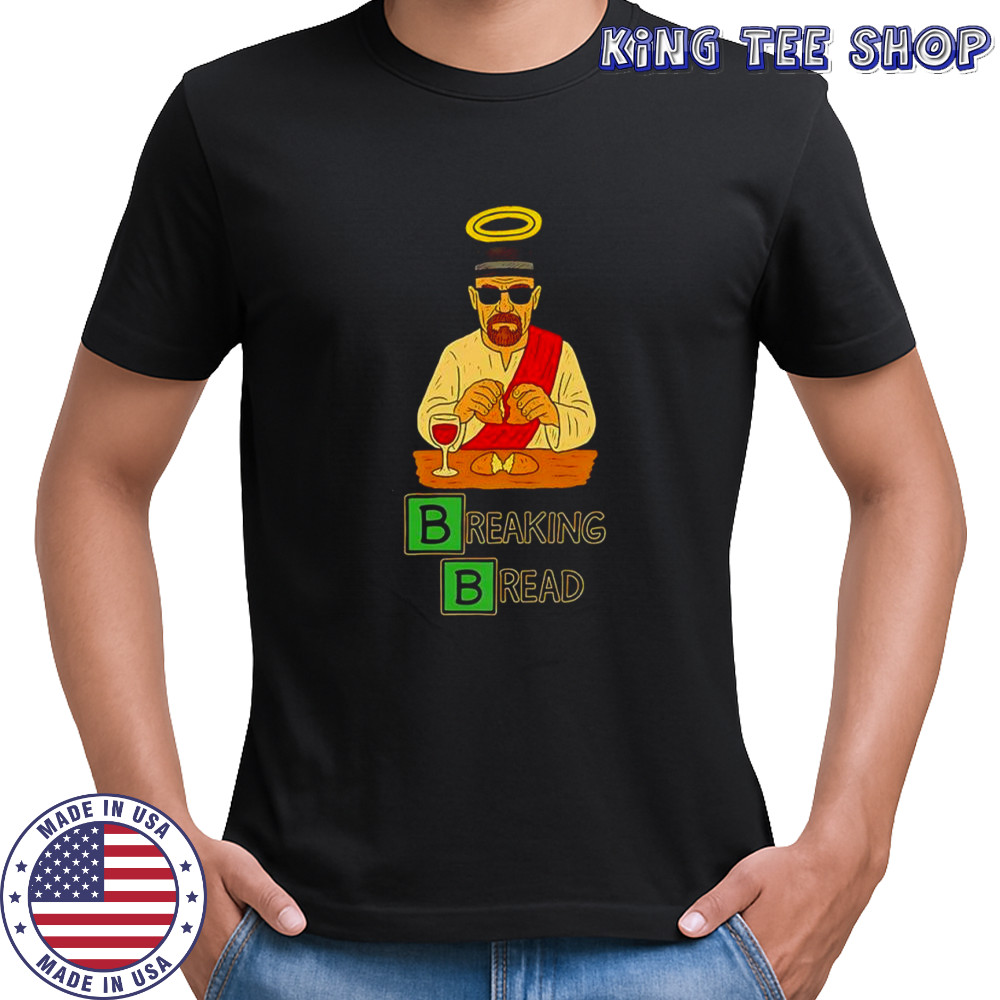 Breaking Bread Jessus parody shirt