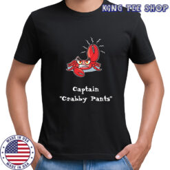 Captain Crabby Pants T-shirt