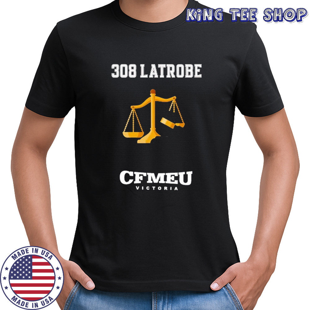 CFMEU Victoria 308 Latrobe Jobsite T-shirt