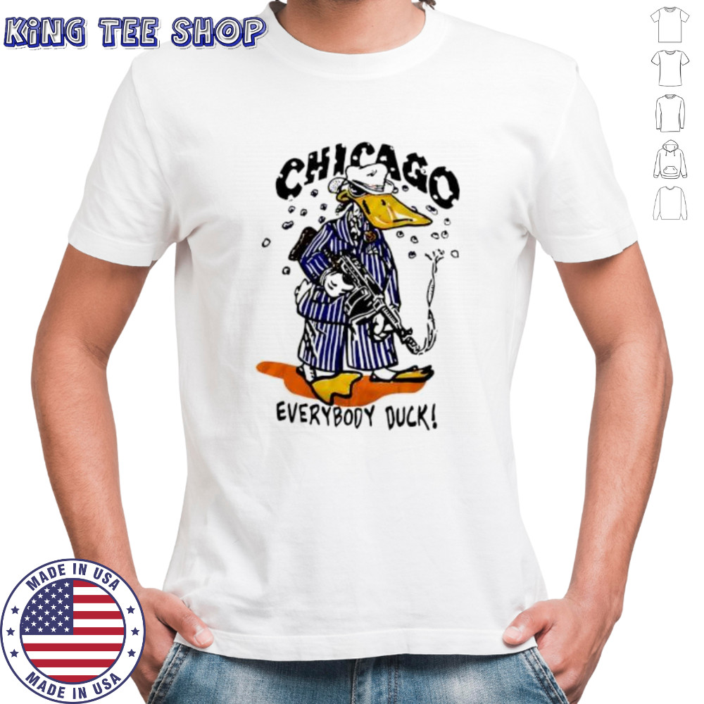 Chicago Everybody Duck shirt