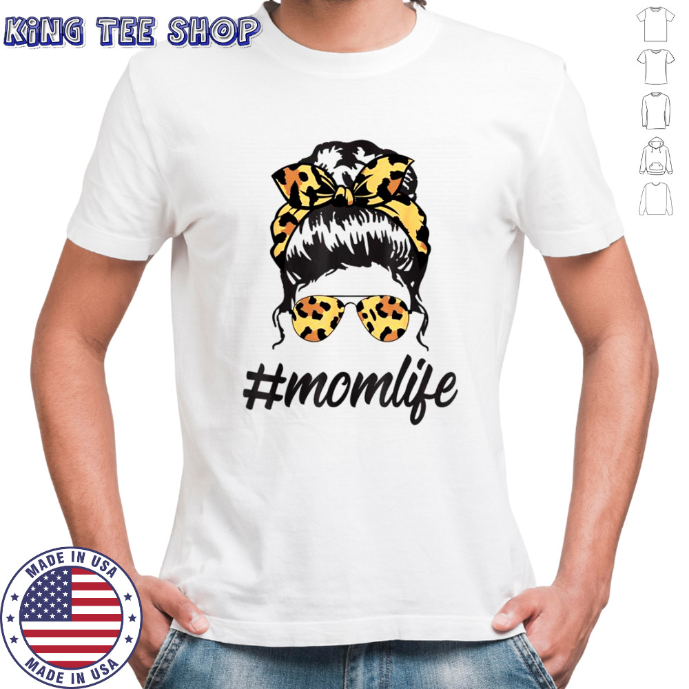 Classy Mom Life With Leopard Pattern Shades Cool Messy Bun T-Shirt